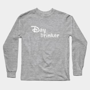 DAY DRINKER Long Sleeve T-Shirt